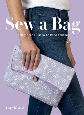 Sew a Bag - Amy Karol