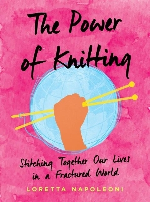 The Power of Knitting - Loretta Napoleoni