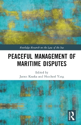 Peaceful Management of Maritime Disputes - 