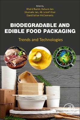 Biodegradable and Edible Food Packaging - 