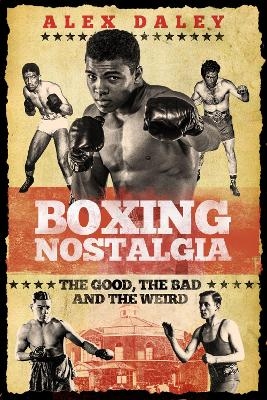 Boxing Nostalgia - Alex Daley