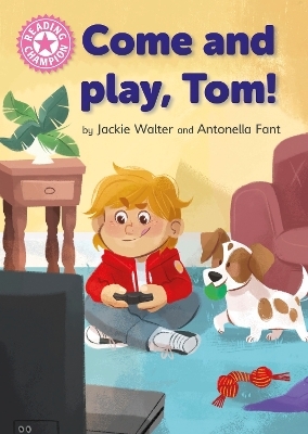 Reading Champion: Come and Play, Tom! - Jackie Walter