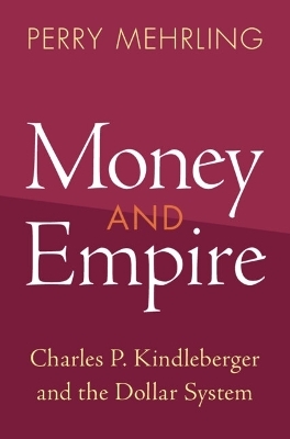 Money and Empire - Perry Mehrling