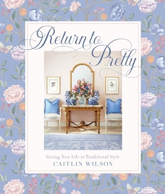 Return to Pretty - Caitlin Wilson