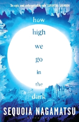 How High We Go in the Dark - Sequoia Nagamatsu