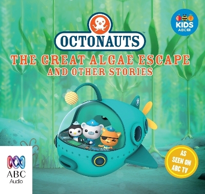 Octonauts: The Great Algae Escape and Other Stories - Various authors