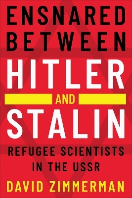 Ensnared between Hitler and Stalin - David Zimmerman