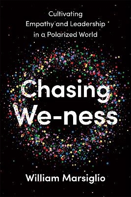 Chasing We-ness - William Marsiglio