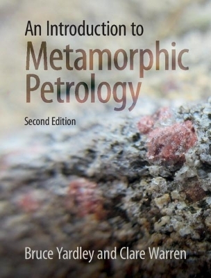 An Introduction to Metamorphic Petrology - Bruce Yardley, Clare Warren