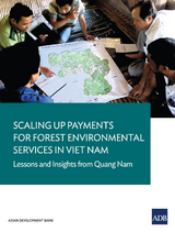 Scaling Up Payments for Forest Environmental Services in Viet Nam -  Asian Development Bank