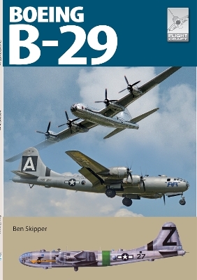 Flight Craft 29: Boeing B-29 Superfortress - BEN SKIPPER