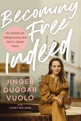 Becoming Free Indeed - Jinger Vuolo