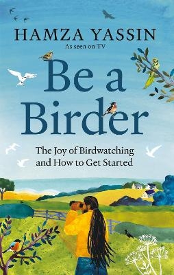 Be a Birder - Hamza Yassin