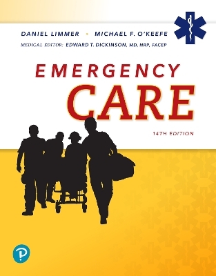 Emergency Care - Daniel Limmer  EMT-P, Michael O'Keefe, Edward Dickinson