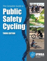 The Complete Guide to Public Safety Cycling - International Police Mountain Bike Association (IPMBA)