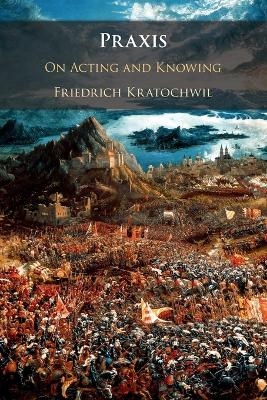 Praxis - Friedrich Kratochwil