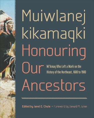 Muiwlanej kikamaqki "Honouring Our Ancestors" - 