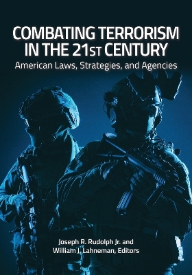 Combating Terrorism in the 21st Century - 