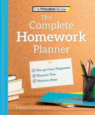 The Princeton Review Complete Homework Planner -  Princeton Review