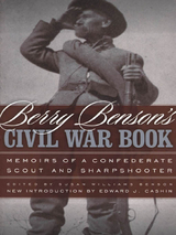 Berry Benson's Civil War Book - Berry Benson