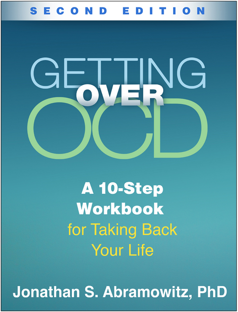 Getting Over OCD, Second Edition - Jonathan S. Abramowitz