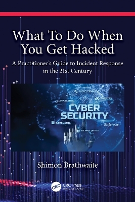 What To Do When You Get Hacked - Shimon Brathwaite