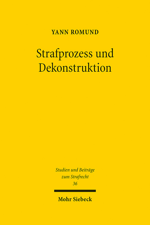 Strafprozess und Dekonstruktion - Yann Romund