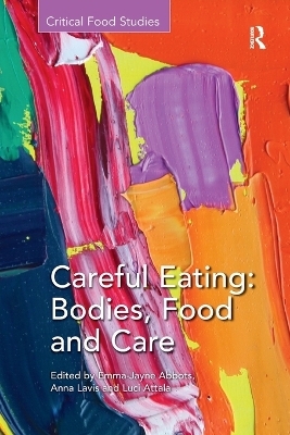 Careful Eating: Bodies, Food and Care - 