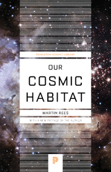 Our Cosmic Habitat - Martin Rees