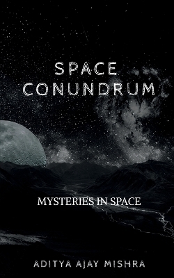 Space Conundrum - Aditya Ajay