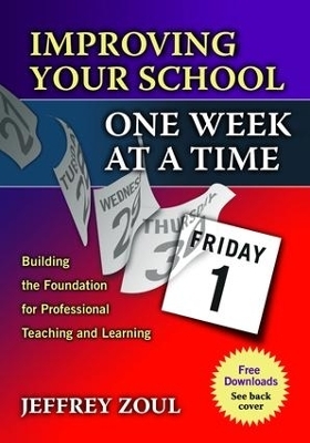 Improving Your School One Week at a Time - Jeffrey Zoul