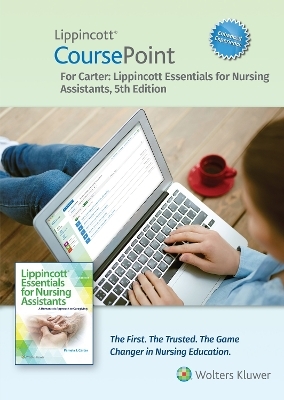 Lippincott CoursePoint Enhanced for Carter's Lippincott Essentials for Nursing Assistants - Pamela Carter