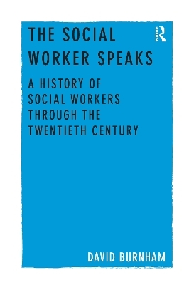 The Social Worker Speaks - David Burnham