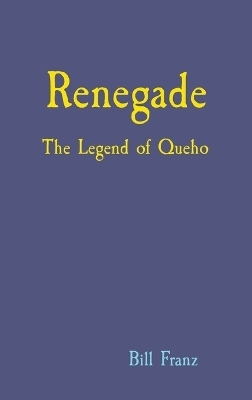 Renegade - Bill Franz