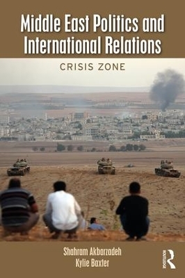 Middle East Politics and International Relations - Shahram Akbarzadeh