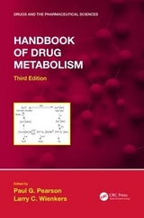 Handbook of Drug Metabolism, Third Edition - Pearson, Paul G.; Wienkers, Larry C.