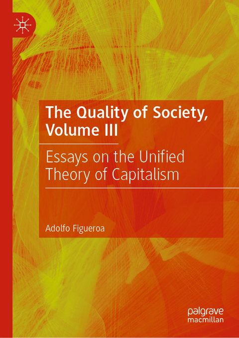 The Quality of Society, Volume III - Adolfo Figueroa