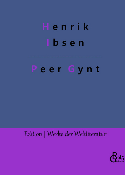 Peer Gynt - Henrik Ibsen