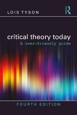 Critical Theory Today - Lois Tyson