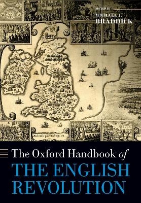 The Oxford Handbook of the English Revolution - 