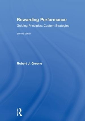 Rewarding Performance - Robert J. Greene