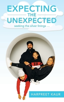 Expecting the Unexpected - Harpreet Kaur