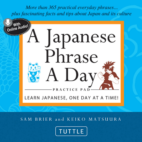 Japanese Phrase A Day Practice Pad -  Sam Brier,  Keiko Matsuura