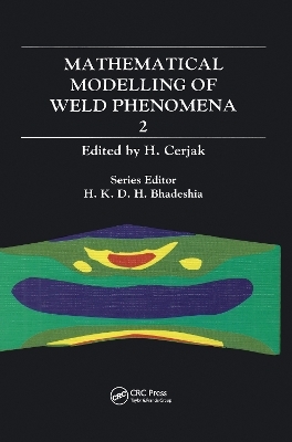 Mathematical Modelling of Weld Phenomena: No. 2 - H. Cerjak