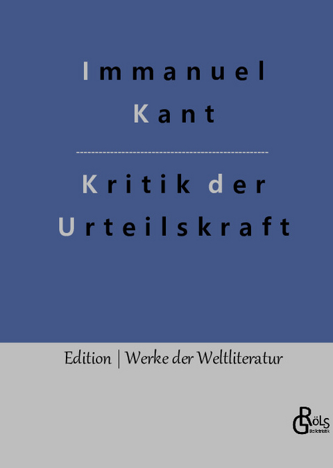 Kritik der Urteilskraft - Immanuel Kant