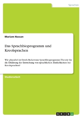 Das Sprachbioprogramm und Kreolsprachen - Mariam Hassan