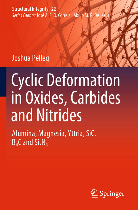 Cyclic Deformation in Oxides, Carbides and Nitrides - Joshua Pelleg