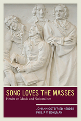 Song Loves the Masses - Johann Gottfried Herder, Philip V. Bohlman