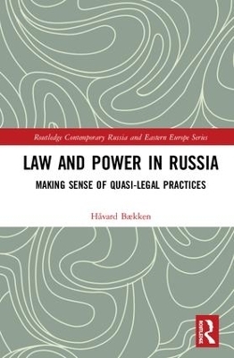 Law and Power in Russia - Håvard Bækken