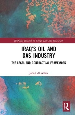 Iraq’s Oil and Gas Industry - Janan Al-Asady